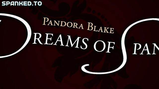 Pandora Blake's Dreams of Spanking - Bound Blind In Pitch Black She Takes Brutal Bare Ass Punishment Wave After Wave Of Burning Pain